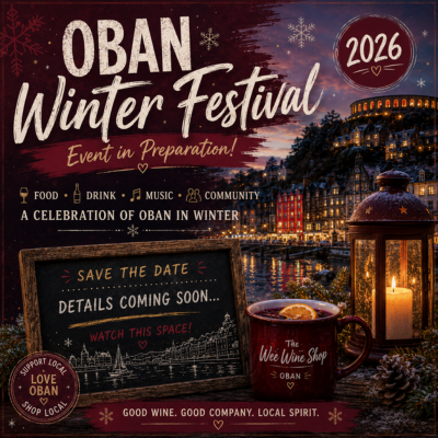 2026 - Oban Winter Festival & The Wee Wine Shop